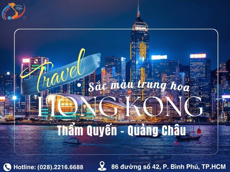 TOUR HONGKONG - THẨM QUYẾN - QUẢNG CHÂU - 5N4Đ - BAY VIETNAM AIRLINES